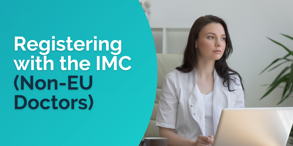 Registering with the IMC as a Non EU Doctor